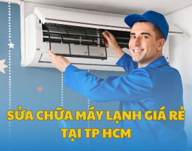 Sửa Chữa Máy Lạnh Giá Rẻ Tại TP HCM