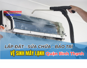 LẮP ĐẶT, SỬA CHỮA, BẢO TRÌ VỆ SINH MÁY LẠNH QUẬN BÌNH THẠNH