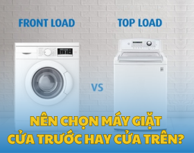 Nên Chọn Máy Giặt Cửa Trước Hay Cửa Trên? 