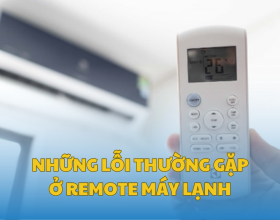 Những Lỗi Thường Gặp Ở Remote Máy Lạnh