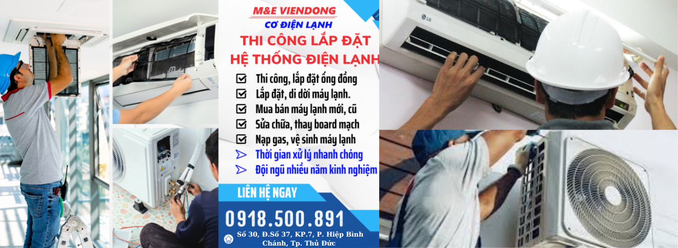 M&E Viễn Đông - Dịch vụ sửa chữa điện lạnh chuyên nghiệp